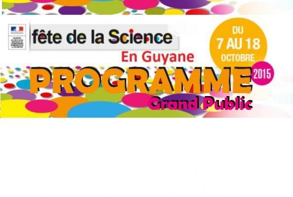 Fête de la science 2015 : Programme Guyane