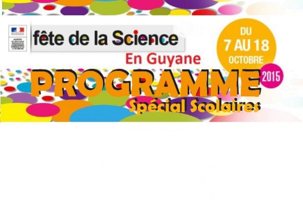 FÊTE DE LA SCIENCE 2015 : PROGRAMME-SCOLAIRES