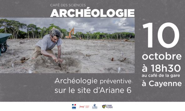 Café des sciences : Archéologie préventive sur le site du pas de tir d’Ariane 6