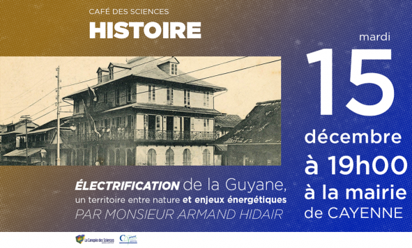 Café des Sciences – Histoire de l’électrification en Guyane