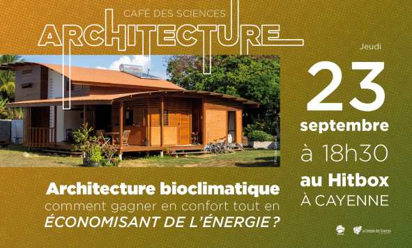 Café des Sciences – Architecture bioclimatique en Guyane