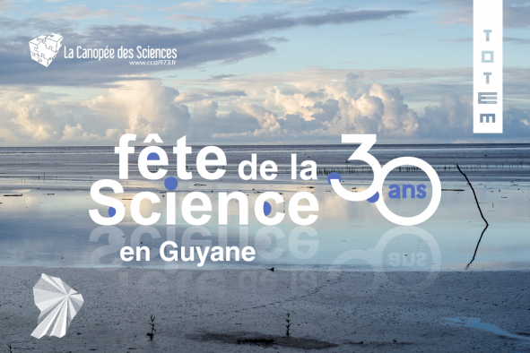 Fête de la science en Guyane – 30 ans