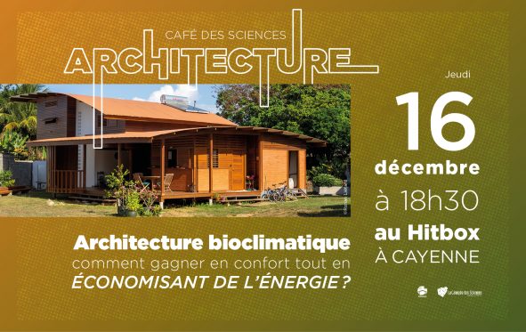 Café des Sciences – l’architecture bioclimatique en Guyane