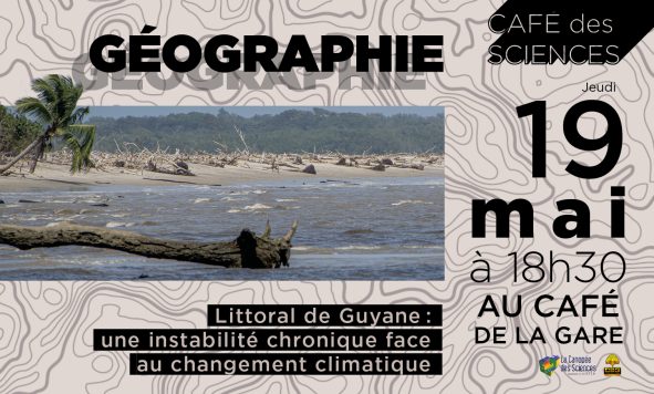 Café des Sciences – littoral de Guyane: une instabilité chronique face au changement climatique