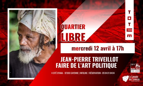 Quartier libre à Jean Pierre Triveillot