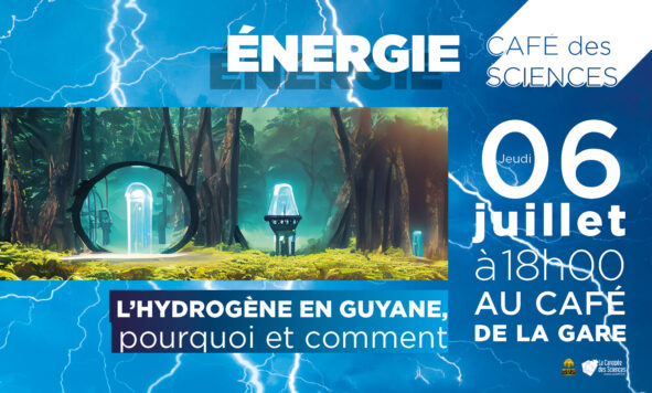 Café des Sciences : l’hydrogène en Guyane, pourquoi et comment