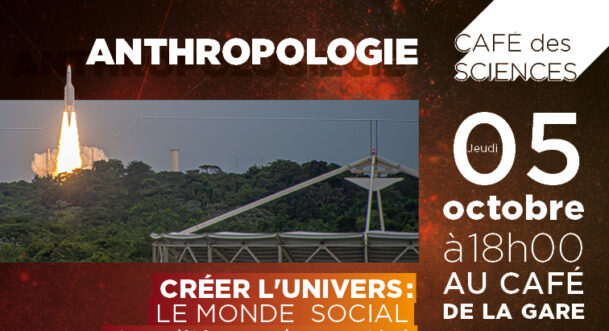 Café des Sciences - Anthropologie du spatial en Guyane